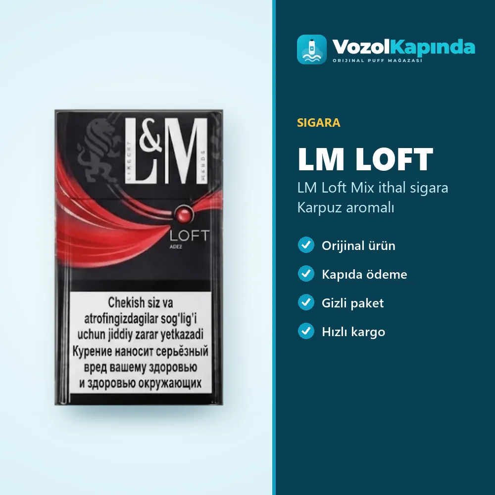 LM Loft Mix ithal sigara Karpuz aromalı özellikleri: orijinal ürün, kapıda ödeme, gizli paket