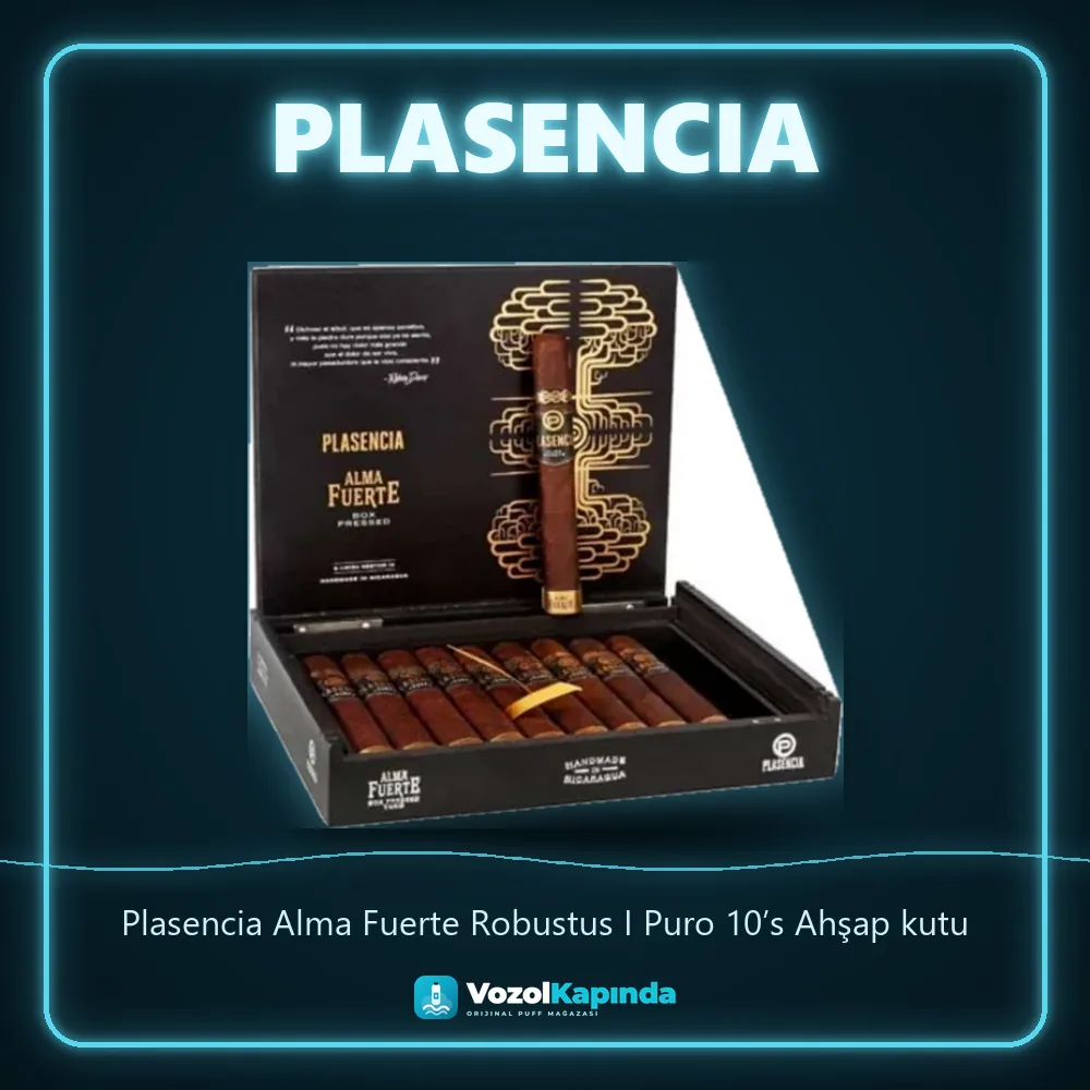 Plasencia Alma Fuerte Robustus I Puro 10’s Ahşap kutu sipariş avantajları: kapıda ödeme ve gizli paket