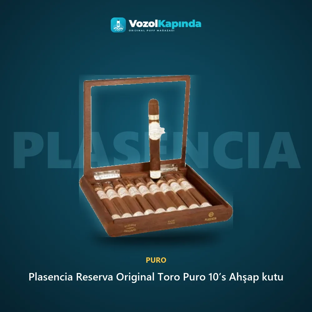 Plasencia Reserva Original Toro Puro 10’s Ahşap kutu özellikleri: orijinal ürün, kapıda ödeme, gizli paket