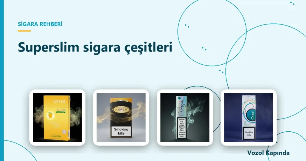 Superslim sigara çeşitleri - superslim sigara