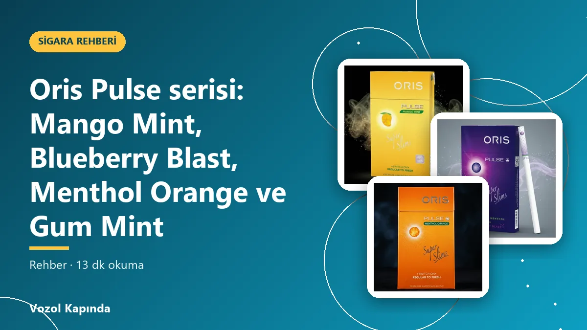 Oris Pulse serisi: Mango Mint, Blueberry Blast, Menthol Orange ve Gum Mint