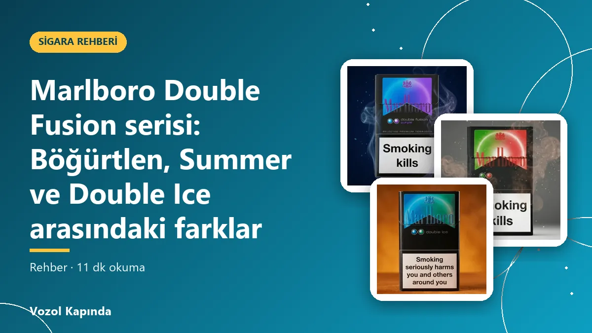 Marlboro Double Fusion serisi: Böğürtlen, Summer ve Double Ice arasındaki farklar