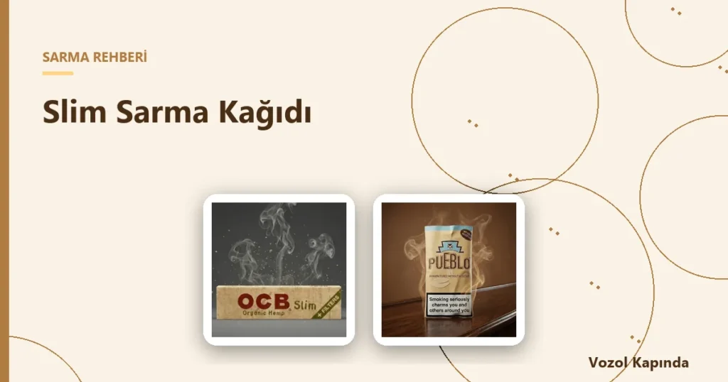 Slim Sarma Kağıdı - sarma kağıdı çeşitleri