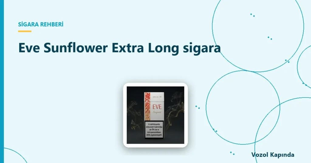 Eve Sunflower Extra Long sigara - 100's sigara