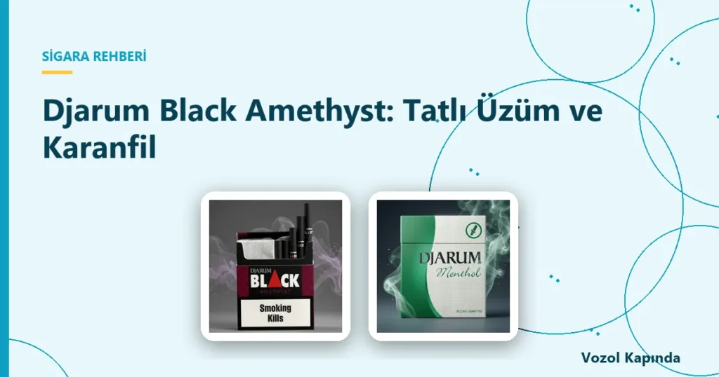 Djarum Black Amethyst: Tatlı Üzüm ve Karanfil - djarum black