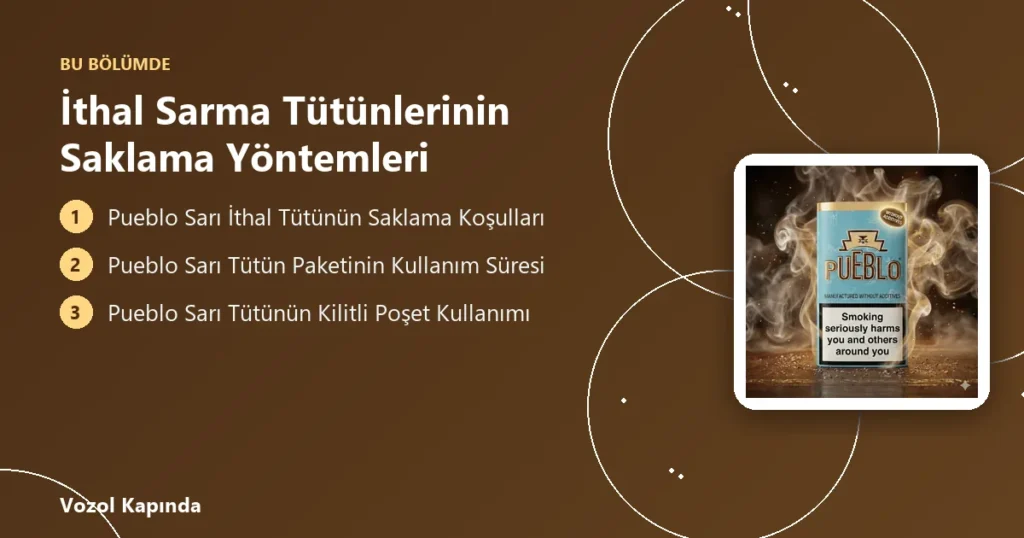 İthal Sarma Tütünlerinin Saklama Yöntemleri - ithal sarma tütünü