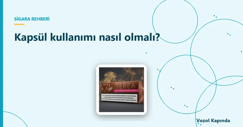 Kapsül kullanımı nasıl olmalı? - iqos terea