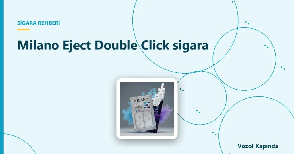 Milano Eject Double Click sigara - çift kapsüllü sigara