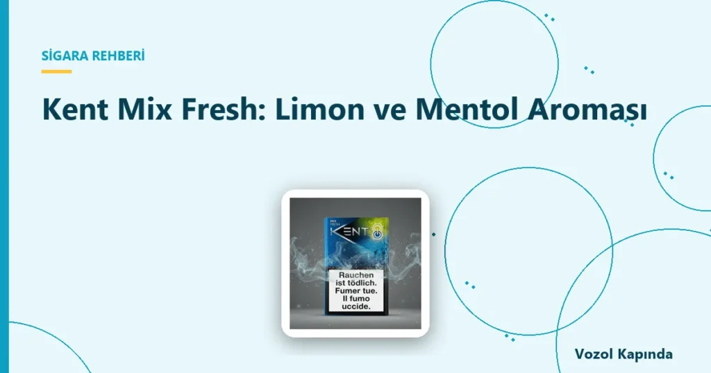 Kent Mix Fresh: Limon ve Mentol Aroması - kent switch