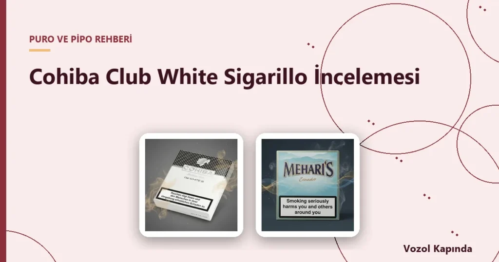 Cohiba Club White Sigarillo İncelemesi - cohiba club