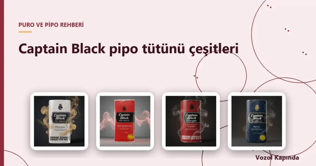 Captain Black pipo tütünü çeşitleri - captain black pipo tütünü
