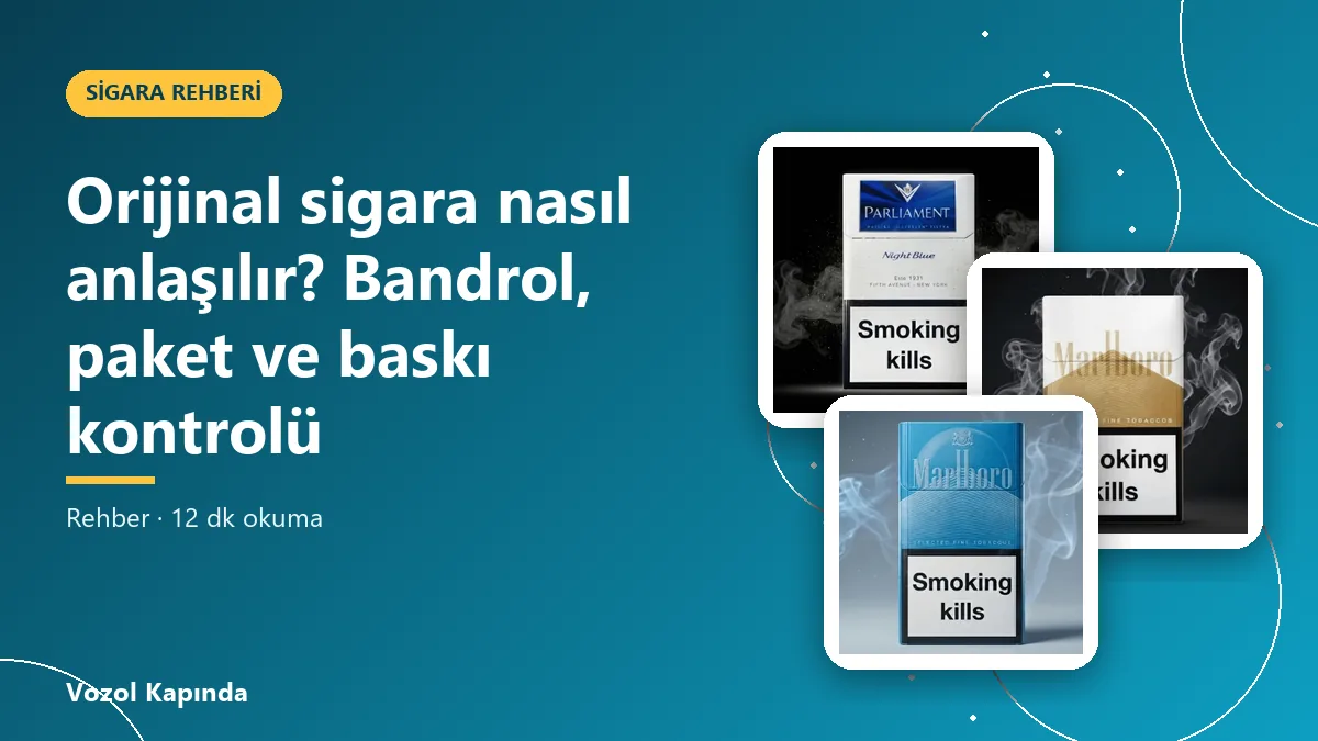 Orijinal sigara nasıl anlaşılır? Bandrol, paket ve baskı kontrolü