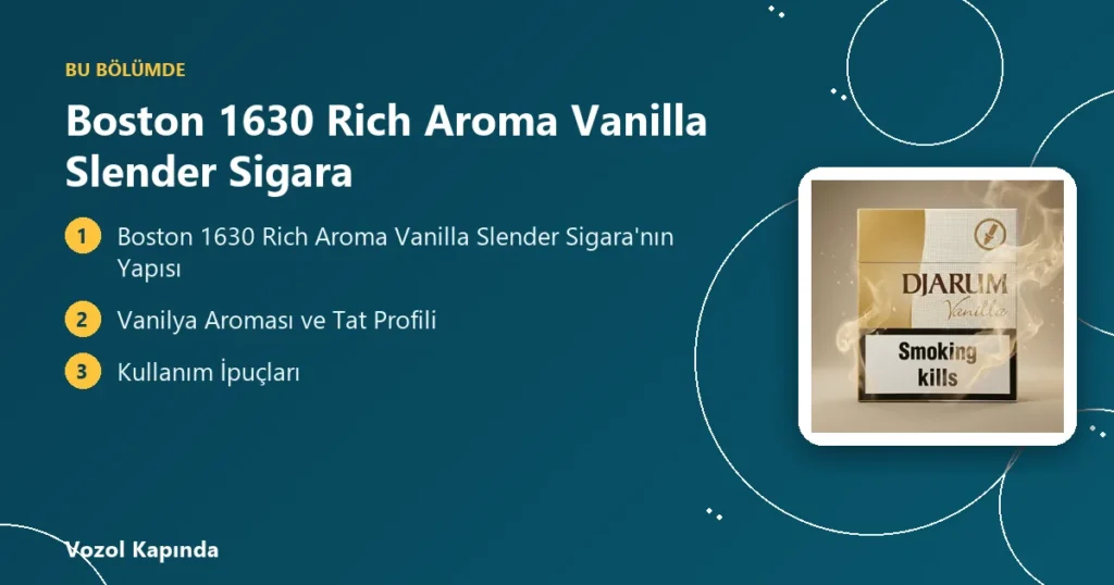 Boston 1630 Rich Aroma Vanilla Slender Sigara - vanilya aromalı sigara