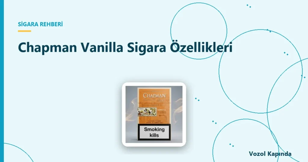 Chapman Vanilla Sigara Özellikleri - chapman sigara