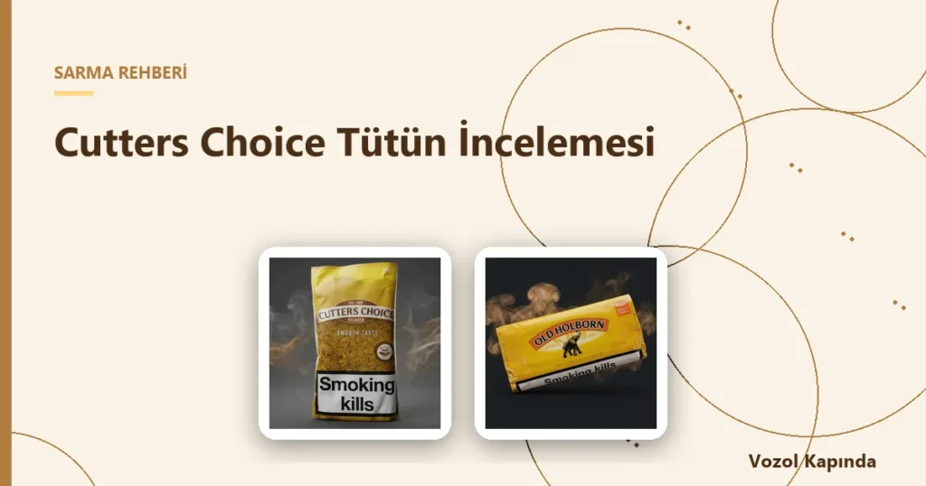 Cutters Choice Tütün İncelemesi - amber leaf tütün
