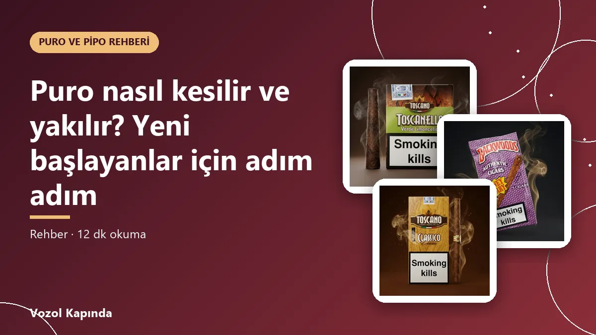 Puro nasıl kesilir ve yakılır? Yeni başlayanlar için adım adım