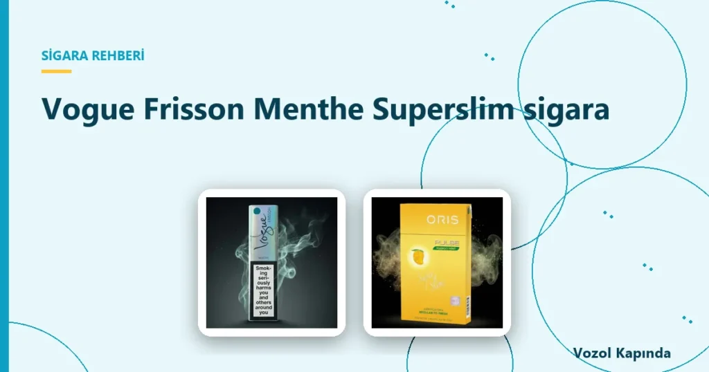 Vogue Frisson Menthe Superslim sigara - mentollü sigara