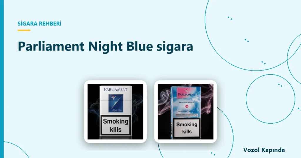 Parliament Night Blue sigara - dubai sigara
