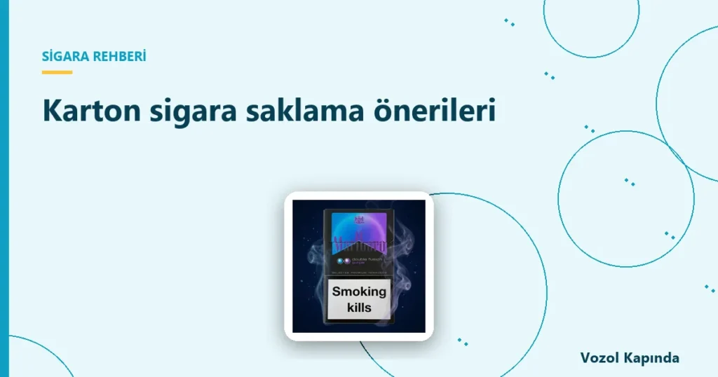 Karton sigara saklama önerileri - karton sigara