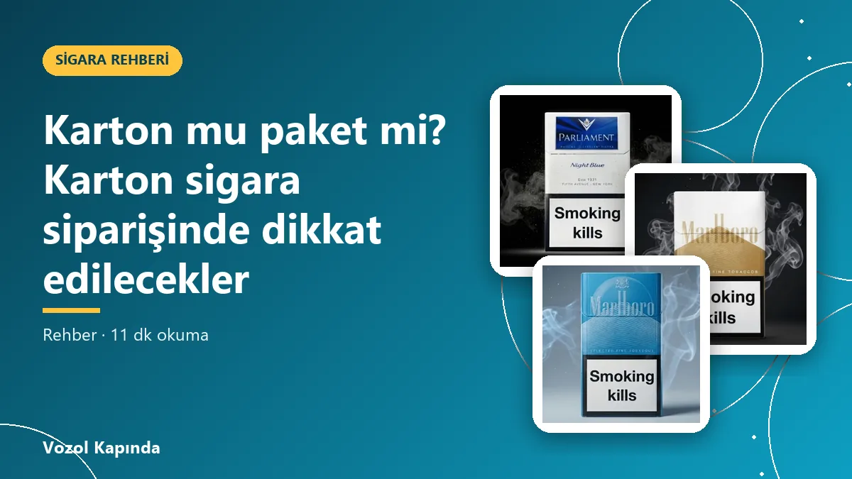 Karton mu paket mi? Karton sigara siparişinde dikkat edilecekler