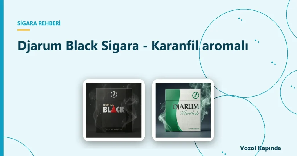 Djarum Black Sigara - Karanfil aromalı - siyah sigara