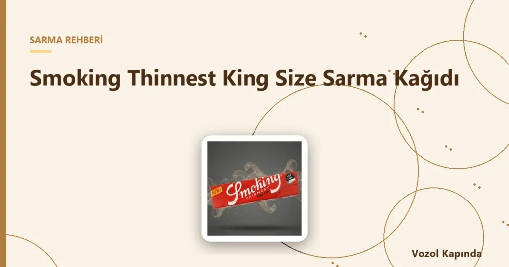 Smoking Thinnest King Size Sarma Kağıdı - ince sarma kağıdı