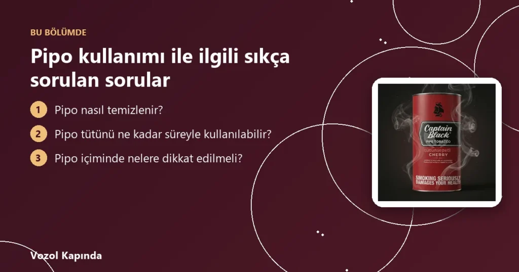 Pipo kullanımı ile ilgili sıkça sorulan sorular - pipo nasıl içilir