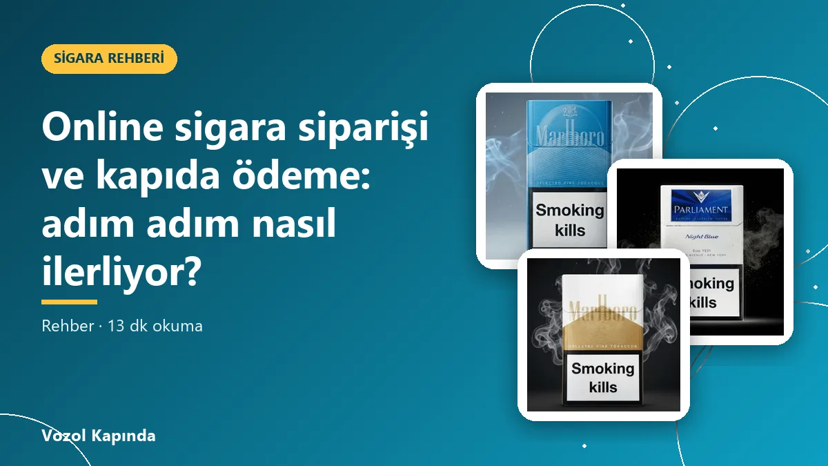Online sigara siparişi ve kapıda ödeme: adım adım nasıl ilerliyor?