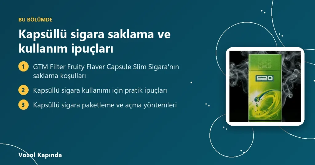 Kapsüllü sigara saklama ve kullanım ipuçları - kalpli sigara