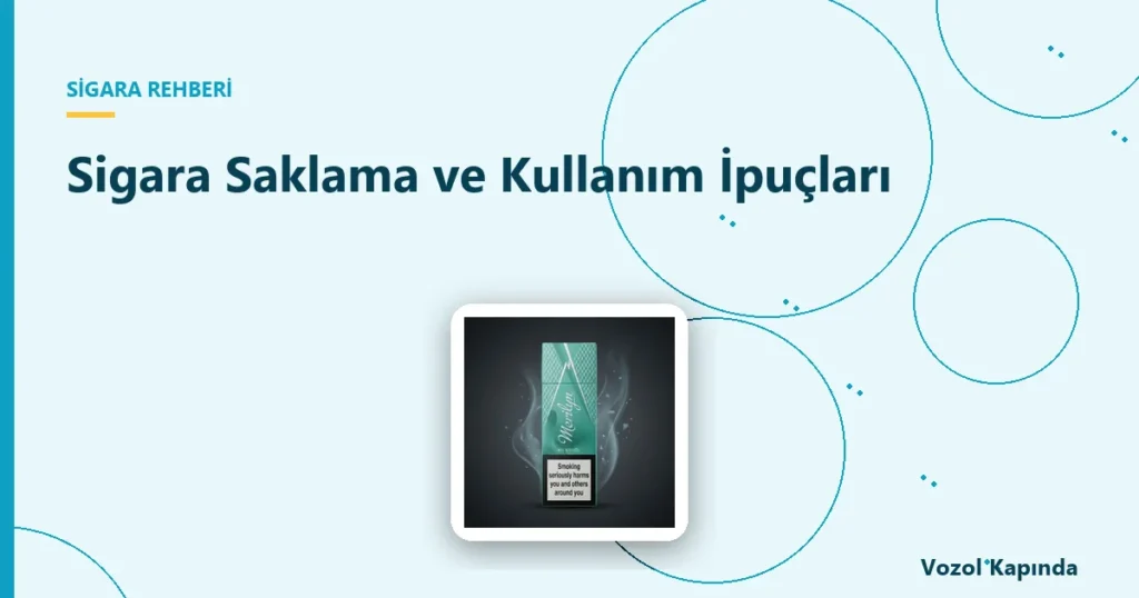 Sigara Saklama ve Kullanım İpuçları - esse sigara