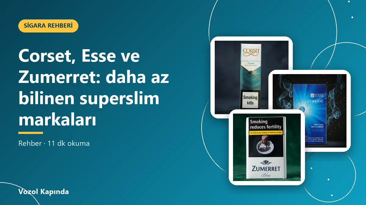 Corset, Esse ve Zumerret: daha az bilinen superslim markaları