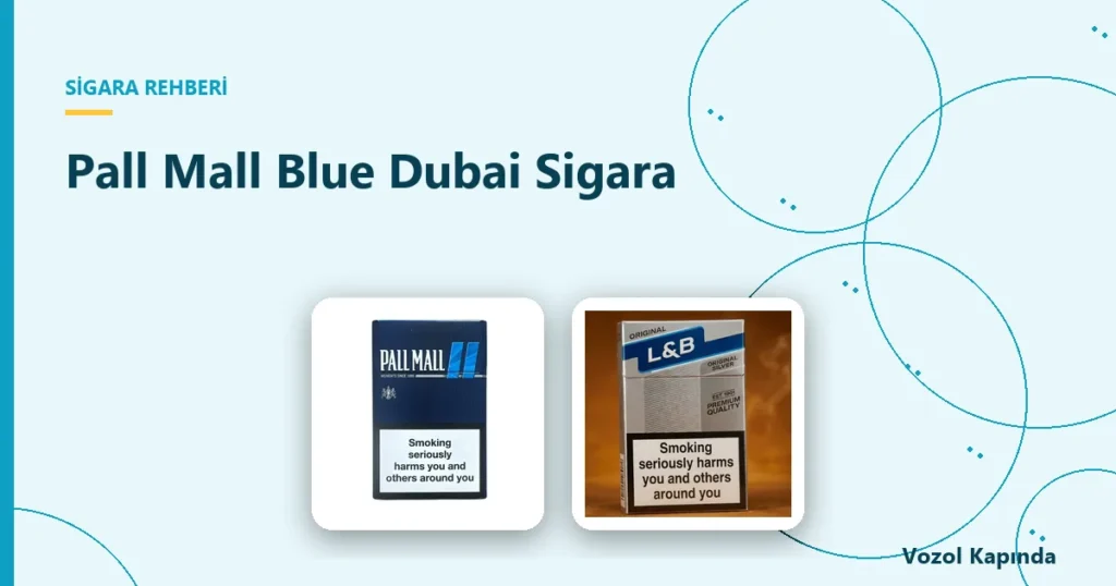 Pall Mall Blue Dubai Sigara - philip morris sigara