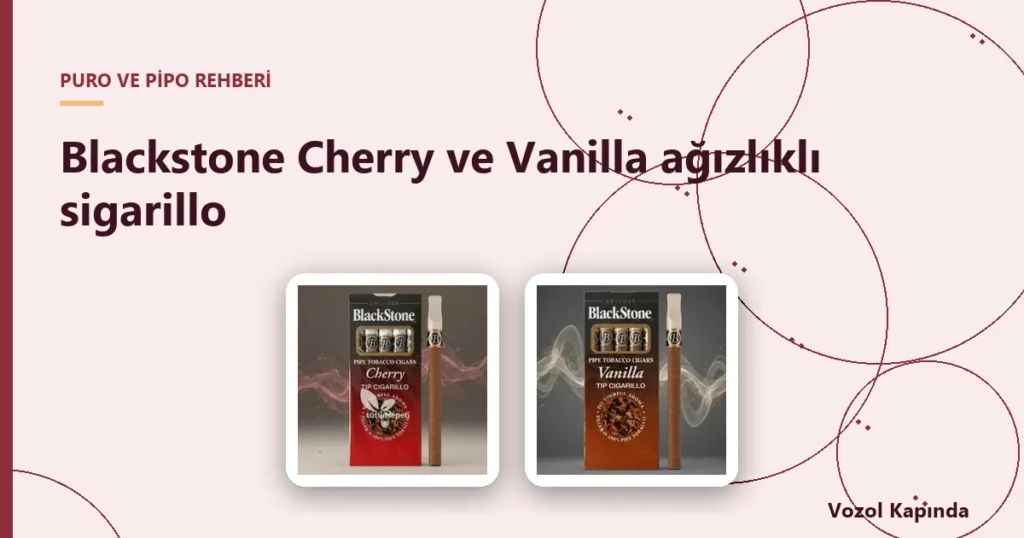 Blackstone Cherry ve Vanilla ağızlıklı sigarillo - ağızlıklı sigarillo